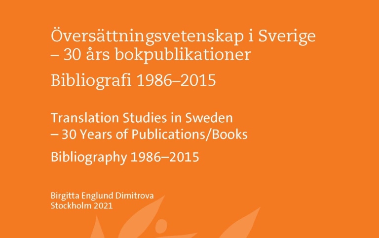 Orange omslag med blek olivkvist. Översättningsvetenskap i Sverige – 30 års bokpublikationer 