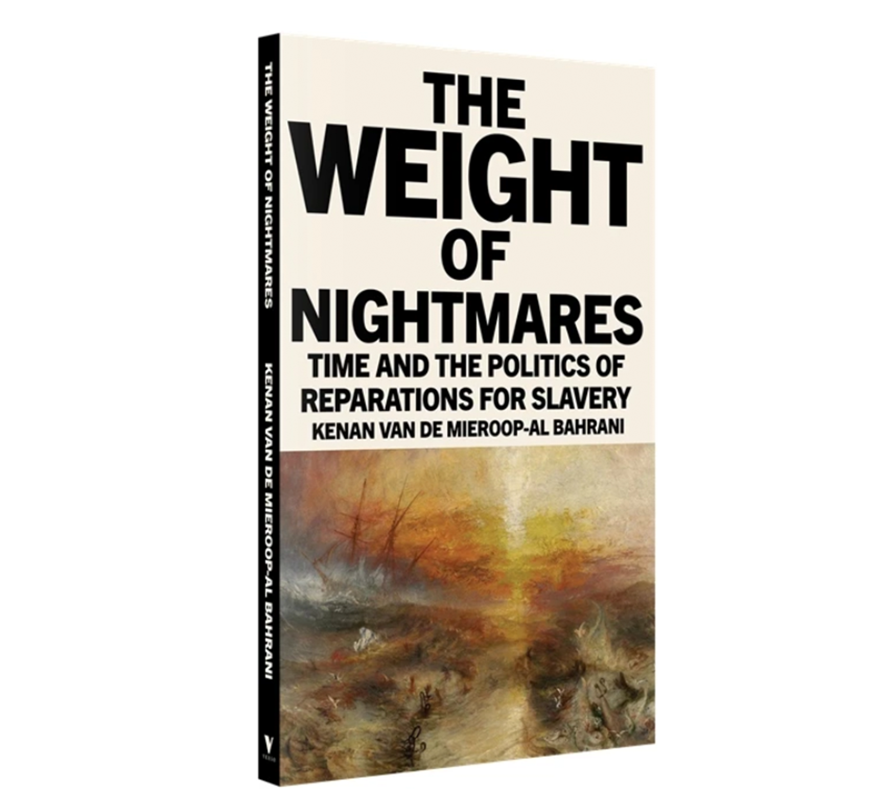 The cover of the book The weight of nightmares: Time and the politics of reparations for slavery by Kenan Van De Mieroop-Al Bahrani.