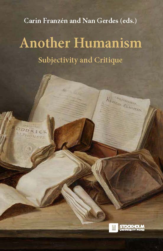 The book cover of Another Humanism – Subjectivity and Critique.