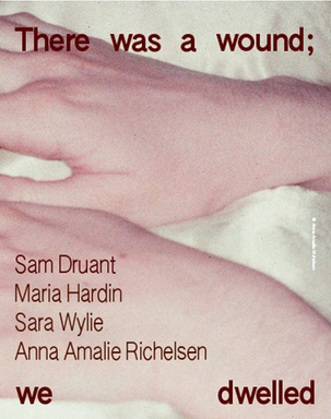 There was a wound we dwelled.