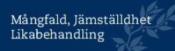 Mångfald, jämställdhet, likabehandling
