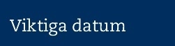 Viktiga datum