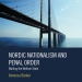 Nordic Nationalism and Penal Order Walling the Welfare State - book cover with a bridge