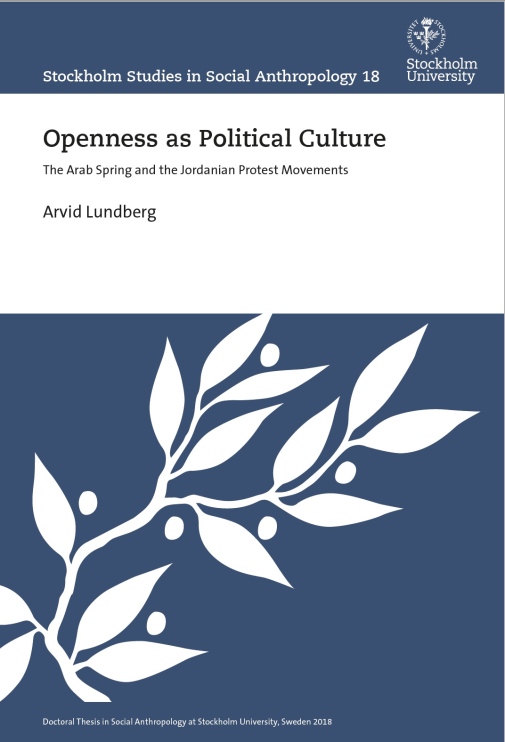 Openness as Political Culture: The Arab Spring and the Jordanian Protest Movements