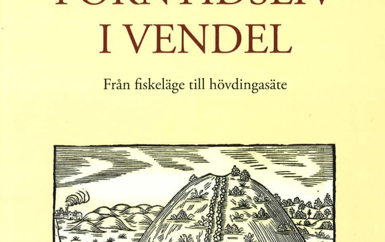 Omslag till boken Forntidsliv i Vendel.