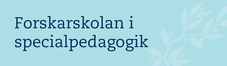 Forskarskolan i specialpedagogik