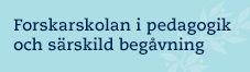 Forskarskolan i pedagogik och särskild begåvning