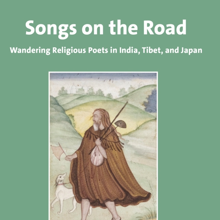 Songs on the Road: Wandering Religious Poets in India, Tibet, and Japan. Redaktörer: Stefan Larsson