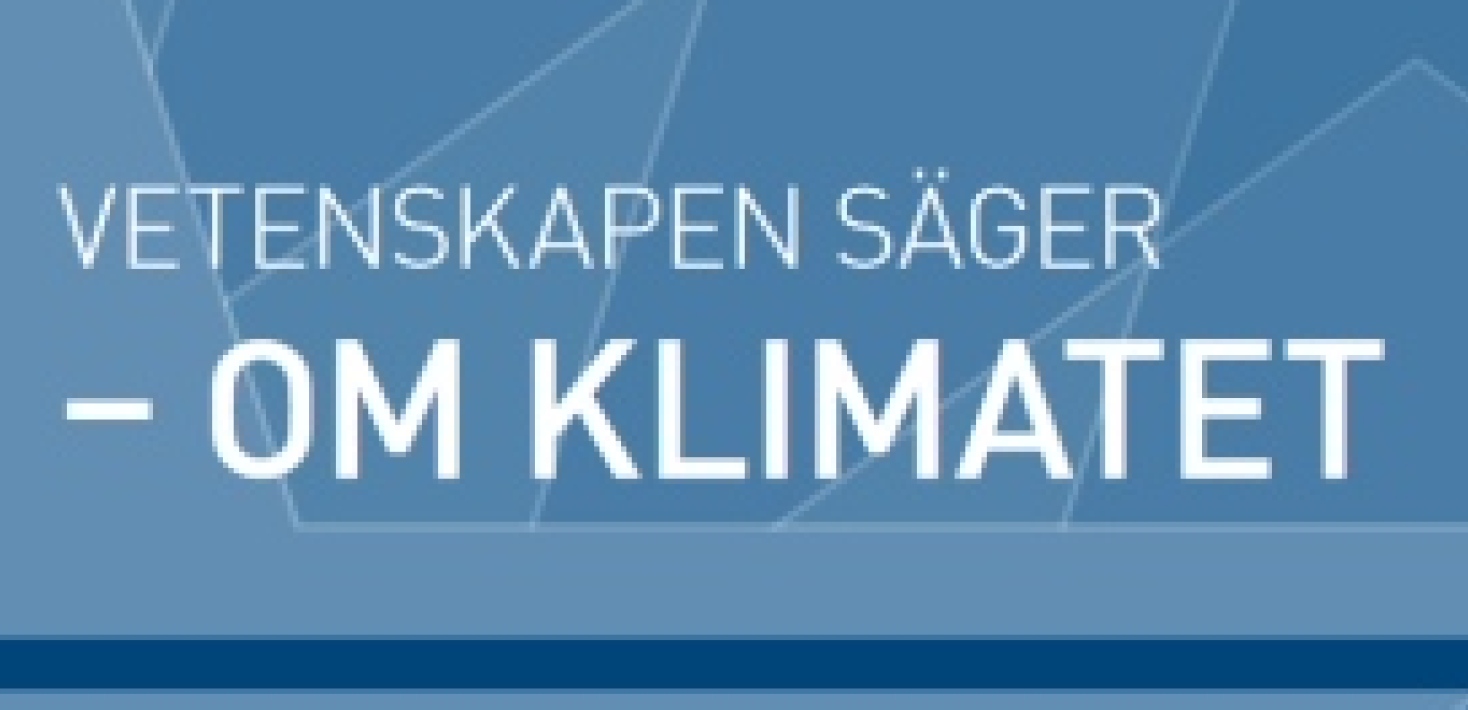 Bokomslag för skriften Vetenskapen säger - Om klimatet. KVA