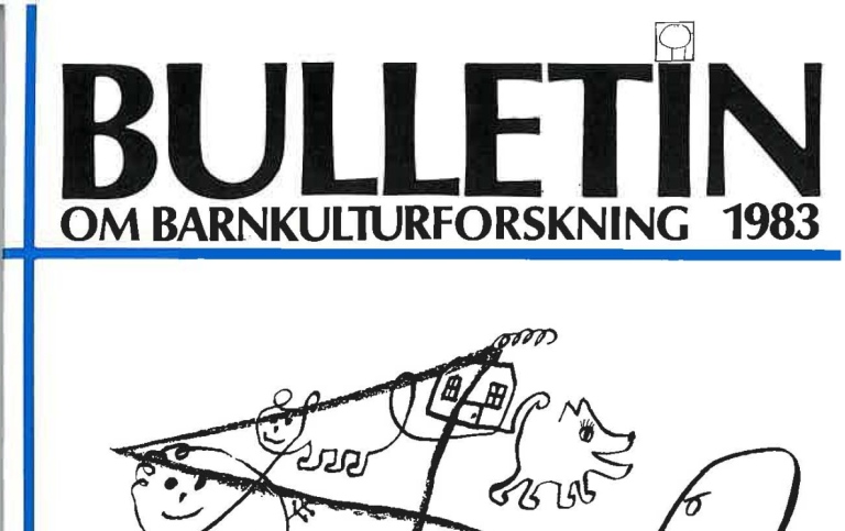Den allra första skriften: Bulletin om barnkulturforskning från 1983