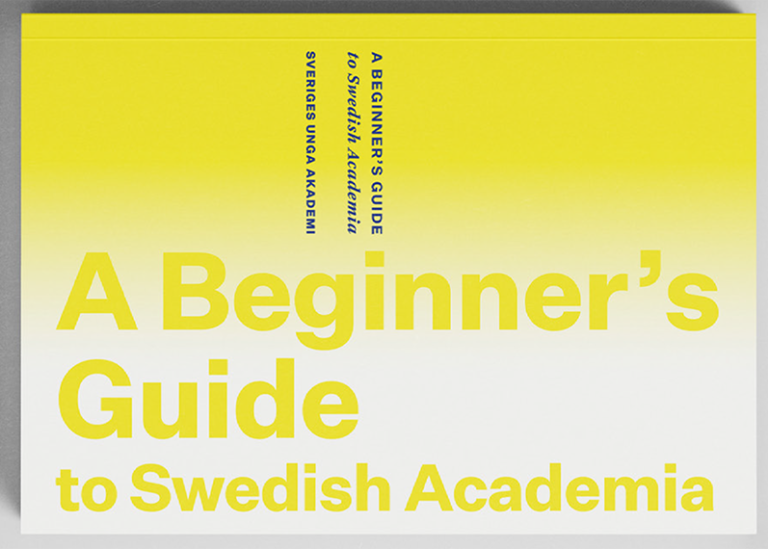 "A Beginner's Guide to Swedish Academia" Foto: Sveriges Unga Akademi