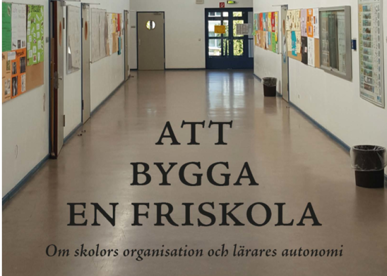 Att bygga en friskola