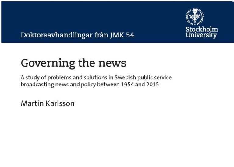 Bokomslag till doktorsavhandlingen "Governing the news" av Martin Karlsson, Stockholms universitet.