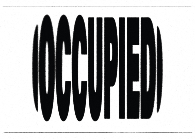 Black letters on white background that form the word Occupied