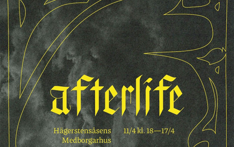 afterlife Hägerstensåsens Medborgarhus 11/4 kl. 18–17/4