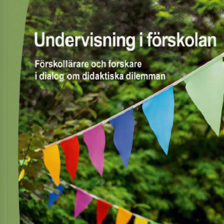Omslag boken: Undervisning i förskolan – Förskollärare och forskare i dialog om didaktiska dilemman