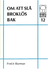 om att slå broklös bak